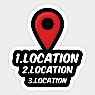 "Location Location Location" Sticker